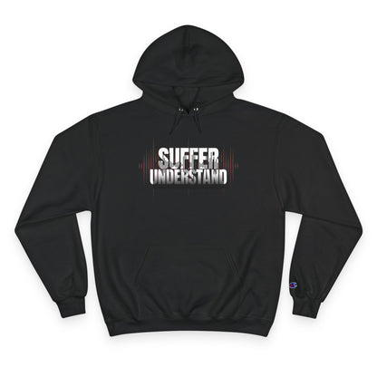 Suffer Understand Hoodie